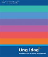Omslag till publikationen Ung idag 2016